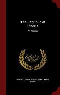 The Republic of Liberia: An Address