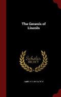 The Genesis of Lincoln