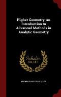 Higher Geometry; An Introduction to Advanced Methods in Analytic Geometry