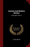 Ancient and Modern Britons: A Retrospect, Volume 2