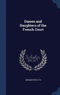 Dames and Daughters of the French Court