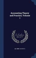 Accounting Theory and Practice, Volume 1