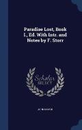 Paradise Lost, Book I., Ed. with Intr. and Notes by F. Storr