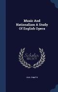 Music and Nationalism a Study of English Opera