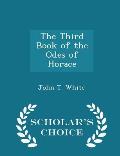 The Third Book of the Odes of Horace - Scholar's Choice Edition