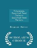 Vitamines, Essential Food Factors: Essential Food Factors - Scholar's Choice Edition