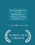 An Introduction to the Mathematical Theory of Heat Conduction - Scholar's Choice Edition