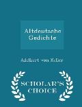Altdeutsche Gedichte - Scholar's Choice Edition