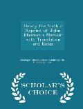 Henry the Sixth a Reprint of John Blacman S Memoir with Translation and Notes - Scholar's Choice Edition