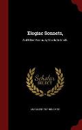 Elegiac Sonnets,: And Other Poems, by Charlotte Smith.