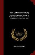 The Coleman Family: Descendants of Thomas Coleman, of Nantucket, in Line of the Oldest Son, 10 Geneartions, 1602-1898 - 296 Years