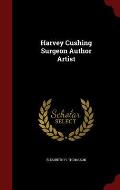Harvey Cushing Surgeon Author Artist