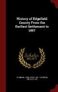 History of Edgefield County from the Earliest Settlement to 1897