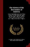 The History of the Buccaneers of America: Containing Detailed Accounts of Those Bold and Daring Freebooters; Chiefly Along the Spanish Main, in the We