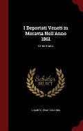 I Deportati Veneti in Moravia Nell'anno 1861: Cenni Storici