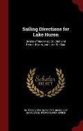 Sailing Directions for Lake Huron: Straits of Mackinac, St. Clair and Detroit Rivers, and Lake St. Clair