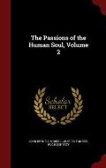 The Passions of the Human Soul, Volume 2