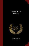 Things Worth Making