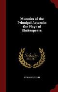 Memoirs of the Principal Actors in the Plays of Shakespeare.