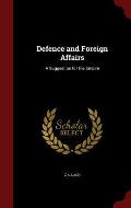 Defence and Foreign Affairs: A Suggestion for the Empire