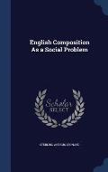 English Composition as a Social Problem