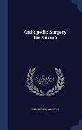 Orthopedic Surgery for Nurses