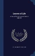 Leaves of Life: A Story of Twenty Years of Socialist Agitation