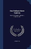 Our Fathers Have Told Us: The Bible of Amiens; Chapter IV, Interpretations