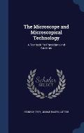 The Microscope and Microscopical Technology: A Textbook for Physicians and Students