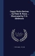 Cappy Ricks Retires ... by Peter B. Kyne ... Illustrated by T.D. Skidmore
