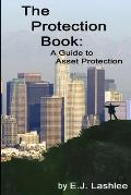 The Protection Book: A Guide to Asset Protection