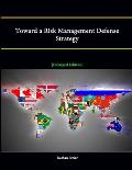 Toward a Risk Management Defense Strategy [Enlarged Edition]