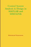 Control System Analysis & Design in MATLAB and SIMULINK