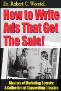 How to Write Ads That Get The Sale!