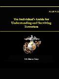 The Individual's Guide for Understanding and Surviving Terrorism - MCRP 3-02E