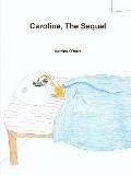 Caroline, The Sequel