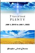 Seven Years of Great Plenty