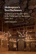 Shakespeare's Two Playhouses