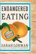 Endangered Eating - Signed Edition