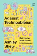 Against Technoableism Rethinking Who Needs Improvement