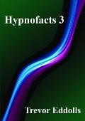 Hypnofacts 3