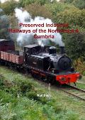 Preserved Industrial Railways of the North East & Cumbria