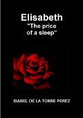 Elisabeth the Price of a Sleep