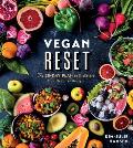 Vegan Reset The 28 Day Plan to Kickstart Your Healthy Lifestyle