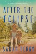 After the Eclipse A Mothers Murder a Daughters Search