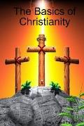 The Basics of Christianity