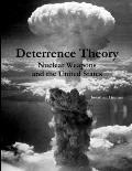 Deterrence Theory: Nuclear Weapons and the United States