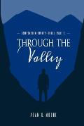 Compendium Twenty-Three: PART I, Through the Valley