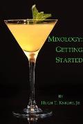 Mixology: Getting Started