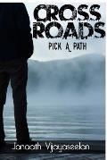 Cross Roads: Pick a Path
